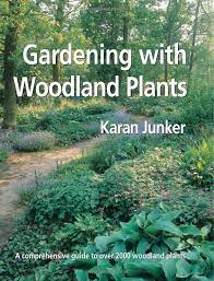 Gardening With Woodland Plants Karan Junker 9780881928211 Amazon Com Books Woodland Plants Plants Woodland Garden