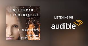 Undergrad Elementalist: An Emma Dawes Story by T. Franklin Beck