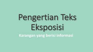 Salah satu teks tersebut adalah teks eksposisi. Pengertian Teks Eksposisi Adalah Ciri Ciri Jenis Tujuan Kaidahnya