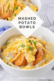 Whenever you get to cook with only one dish, you save time and minimize mess. Chicken Mashed Potato Bowl Kfc Copycat Somewhat Simple