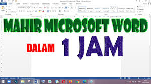 Mahir Microsoft Word Dalam 1 Jam Youtube