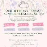 fourth friday forage: herbal blending class