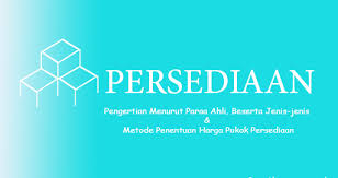 Maybe you would like to learn more about one of these? Pengertian Persediaan Menurut Para Ahli Beserta Jenis Dan Metode