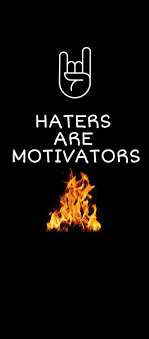 We hope you enjoy our growing collection of hd images to use as a background or. Haters Are Motivators In 2021 Quotes Wallpaper For Mobile Attitude Status Positive Attitude
