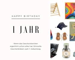 Sinnvolle Geschenke Zum 1 Geburtstag