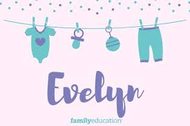This information is developed to primarily serve as a reference. Evelyn Name Meaning Origin Popularity Inspiration Familyeducation