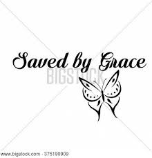 Start studying the grace card. Saved By Grace Vector Photo Free Trial Bigstock