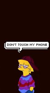 Lisa Simpson Dont Touch My Phone Wallpapers Simpson Wallpaper Iphone Cartoon Wallpaper Iphone