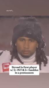 Stroud had 7 turnovers in 2 playoff games