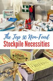 The Top 50 Non Food Stockpile Necessities Shtfpreparedness Survival Food Survival Prepping Prepper Supplies