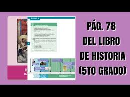 Libro de 4 grado de historia contestado encuentra historia. Pag 78 Del Libro De Historia Quinto Grado Youtube