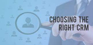 Choosing The Right Crm Software For Your Organization | Clickit