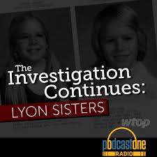 Detectives search property after disappearance of sisters 39 years ago. Podcastone The Investigation Continues