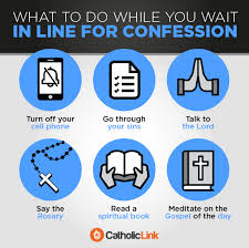 Do i take part in the major feasts celebrating our lord, the virgin mary, and the saints? What To Do While Waiting In Line For Confession Catholic Link