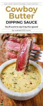 Beef tenderloin is the classic choice for a special main dish. Cowboy Butter Sauce Recipe How To Make Cowboy Butter Sauce Eatwell101