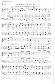 Baptist Hymnal 1991 430 There Is Sunshine In My Soul Today Hymnary Org 2 Corinthians 4 6 Kjv Gospel Song Lyrics Christian Song Lyrics Hymn Sheet Music