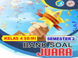 Hak dari seorang pelajar di sekolah. Bank Soal Juara Ph Pts Dan Pat Semester 2 Kelas 4 Sd Mi Kurikulum 2013 Ruang Pendidikan