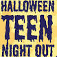Halloween Teen Night Out