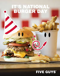 Five Guys Happy National Burger Day To All Our Rockin Fans Out There Here Are Some Facts About Our Burgers Our Buns Are Baked Fresh Using A Secret Recipe