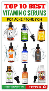 Top 10 Best Vitamin C Serums For Acne Prone Skin Best Vitamin C Serum Vitamins For Skin Best Vitamin C
