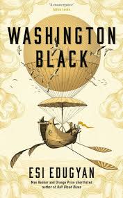 Pdf Free Download Washington Black By Esi Edugyan Washington Black By Esi Edugyan Pdf Free Download Book Awards Top Ten Books Books