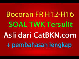 Bocoran Soal Twk Cpns 2020 Tersulit Dan Pembahasan Prediksi Fr H12 16 Terbaru Youtube