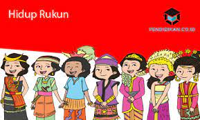 Hidup Rukun Pengertian Manfaat Nilai Bentuk Dan Contoh