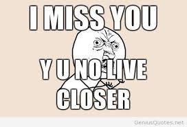 Funny and sweet i miss you brother and sister quotes. 60 Cutest I Miss You Memes Of All Time Sayingimages Com