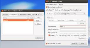 Network Manager What Is The Proper Way To Change The Dns Ip Ask Ubuntu