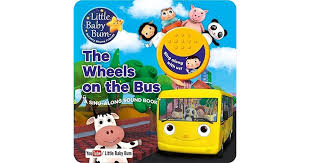 Little Baby Bum The Wheels On The Bus A Sing Along Sound Book By Parragon Books