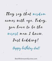 Happy Birthday Wishes For Dad Happy Birthday Dad Happy Birthday Dad Messages Dad Birthday