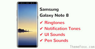 Samsung ringtone, download sound effects style ringtone to your mobile Download Galaxy Note 8 Ringtones And Notifications Tones Zetamods