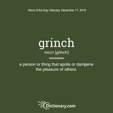 Dictionary Com On Instagram He S A Mean One Mr Grinch He S Also Our Wordoftheday Good Vocabulary Words Interesting English Words English Vocabulary Words