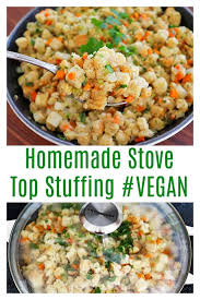 After you've assembled the stuffing, refrigerate it up to 1 day in advance. Homemade Stove Top Stuffing Living Vegan