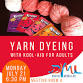 Yarn Dyeing with Kool-Aid for adults