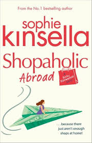 Shopaholic Abroad Ebook By Sophie Kinsella Rakuten Kobo In 2020 Sophie Kinsella Sophie Kinsella Books Shopaholic