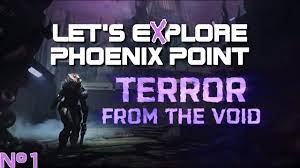 Phoenix point terror from the void