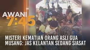 Asraff ariff* and halijah ibrahim. Misteri Kematian Orang Asli Gua Musang Jas Kelantan Sedang Siasat Youtube