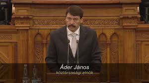 The hungarian parliament has elected janos ader as president after his predecessor, pal schmitt, resigned last month in a plagiarism scandal. Ader Janos Unnepi Beszede Youtube