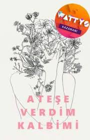 Atese Verdim Kalbimi Books Bulutlar Wattpad