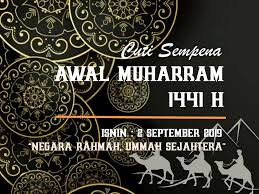 Maybe you would like to learn more about one of these? Cuti Awal Muharram 1441 H Koleksi Saya Chekgu Facebook