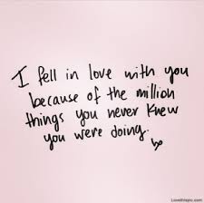 I Fell In Love With You Quotes Love Quotes Words