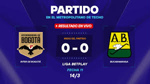 Internacional de Bogotá vs Bucaramanga: A Must-Watch Clash in Liga BetPlay