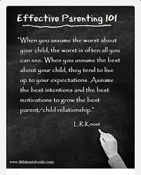 Effective Parenting 101 Kids And Parenting Parent Child Relationship Quotes Good Parenting