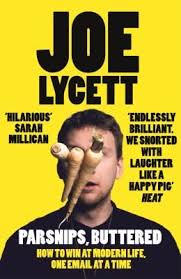 Parsnips, Buttered : The Hilarious, Bestselling Book from Comedian Joe  Lycett used book by Joe Lycett: 9781473640436