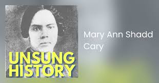 Mary Ann Shadd Cary