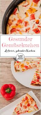 Gesunder Pikanter Kuchen Der Toll Fur Die Resteverwertung Von Gemuse Schinken Und Co Ist Das Fettarme Gemusekuchen Gemusekuchen Rezepte Rezepte Mit Hefeteig
