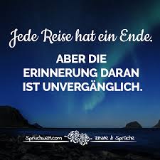 Jede Reise Hat Ein Ende Aber Die Erinnerung Daran Ist