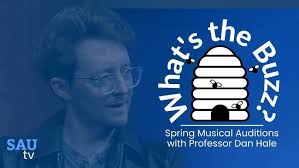 What's the Buzz: Spring Musical Auditions with Professor Dan Hale