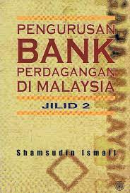Menteri perdagangan malaysia ikut menghilangkan genangan di masjidil haram di. Dbp Pengurusan Bank Perdagangan Di Malaysia Jilid 2